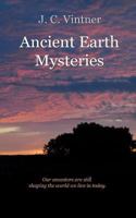 Ancient Earth Mysteries 1466255242 Book Cover