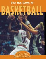 For the Love of Basketball 1930954050 Book Cover