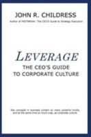 Leverage: The CEO's Guide to Corporate Culture 0957517971 Book Cover