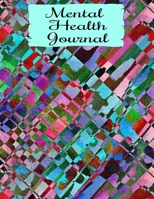 Mental Health Journal: 8 Week Depression and Anxiety Tracker Wellness Support Journal 1696786509 Book Cover