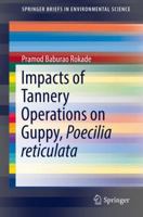 Impacts of Tannery Operations on Guppy, Poecilia Reticulata 3319576534 Book Cover