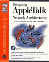 Designing Appletalk Network Architectures (Network Frontiers Field Manual Series) 0121925668 Book Cover