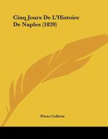 Cinq Jours De L'Histoire De Naples 1275186653 Book Cover