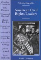 American Civil Rights Leaders (Collective Biographies) 0766013812 Book Cover