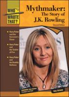 Mythmaker: The Story of J.K. Rowling 0791096327 Book Cover
