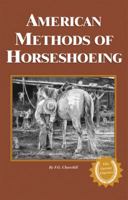 American Methods of Horseshoeing 0944079520 Book Cover