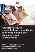 Caractéristiques zootechniques, qualité de la viande bovine des races bovines autochtones (French Edition) 6208323711 Book Cover
