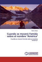 Cuando se moverá Femida sobre el nombre América 6202515279 Book Cover