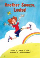 Another Sneeze, Louise! 1578740304 Book Cover