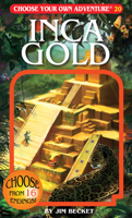 Inca Gold  - Choose Your Own Adventure #20 (Choose Your Own Adventure) 1933390204 Book Cover