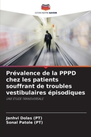 Prévalence de la PPPD chez les patients souffrant de troubles vestibulaires épisodiques (French Edition) 6207845676 Book Cover