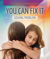 You Can Fix It: Solving Problems 1725307073 Book Cover