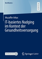 IT-basiertes Nudging im Kontext der Gesundheitsversorgung (BestMasters) 3658394285 Book Cover