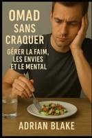OMAD sans craquer : gérer la faim, les envies et le mental (Le Pouvoir du Jeûne) (French Edition) B0GL2TMGWM Book Cover
