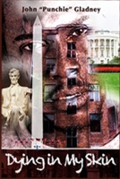 Dying In my skin: Beyond the White House and Capitol are streets in Washington, D.C. that visitors never see B08NF1LXR6 Book Cover