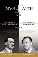 Fear vs. Faith 1450702325 Book Cover