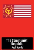 The Communist Republic B09XFGN5Q2 Book Cover