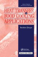 Heat Transfer In Food Cooling Applications (Series in Chemical and Mechanical Engineering) 1560325801 Book Cover