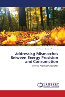 Addressing Mismatches Between Energy Provision and Consumption 3659633100 Book Cover