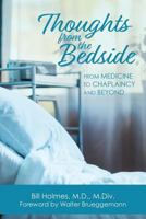 Thoughts from the Bedside: From Medicine to Chaplaincy and Beyond 163528032X Book Cover