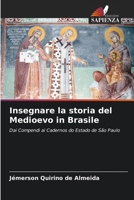 Insegnare la storia del Medioevo in Brasile (Italian Edition) 6208034337 Book Cover