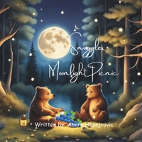 Snuggles Moonlight Picnic B0CLVFFFRN Book Cover