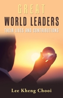 Great World Leaders : Their Lives and Contributions 1543757634 Book Cover