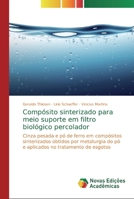 Compósito sinterizado para meio suporte em filtro biológico percolador 6139708567 Book Cover
