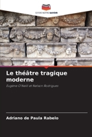 Le théâtre tragique moderne (French Edition) 6208269768 Book Cover