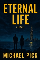 Eternal Life B0FD8YDYJ5 Book Cover