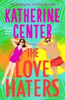 The Love Haters: A Novel 1250436915 Book Cover