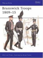 Brunswick Troops 1809-15 (Men-at-Arms) 0850456134 Book Cover