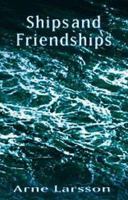 Ships and Friendships 1904744524 Book Cover