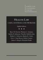 Health Law: Cases, Materials and Problems (American Casebook Series) 0314265120 Book Cover