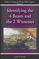Identifying the Four Beasts and the Two Witnesses B08L4CSHWF Book Cover