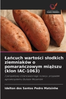 Lańcuch wartości slodkich ziemniaków o pomarańczowym miąższu (klon IAC-1063) 620968517X Book Cover