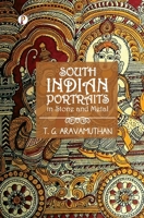 South Indian Portraits in Stone and Metal 9355469942 Book Cover