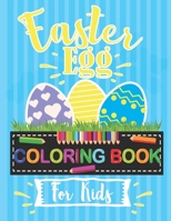 Easter Egg Coloring Book For Kids: Big Easter Coloring Book with 40 Unique Designs to Color and fun B08YQR63Q8 Book Cover