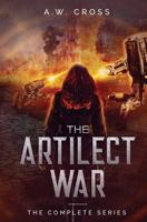 The Artilect War: Artilect War Book Four: The Complete Series 1775178781 Book Cover