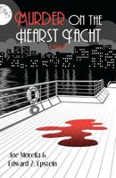 Murder on the Hearst Yacht 0615701159 Book Cover