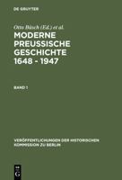 Moderne Preussische Geschichte 1648 - 1947: Eine Anthologie 3110083248 Book Cover
