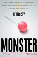 Monster: The Story Of A Maniac B08P7553TD Book Cover
