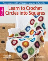 Learn to Crochet Circles into Squares 1464709386 Book Cover