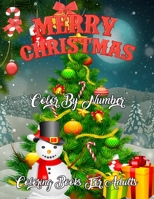 Merry Christmas Color By Number Coloring Books For Adults: A Christmas Holiday Color By Numbers Coloring Book for Adults Relaxation and Stress Relief ... Haven Color By Numbers Coloring Books ) B08L4GMR87 Book Cover