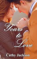 Yours to Love 1542915244 Book Cover
