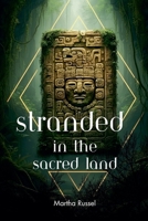 Stranded in the Sacred Land B0FGDPMN6F Book Cover