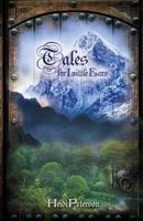 Tales for Little Ears 1492280283 Book Cover