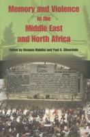 Memory And Violence in the Middle East And North Africa 0253217989 Book Cover