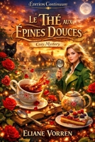Le Thé aux Épines Douces (French Edition) B0FLDPSW4Y Book Cover