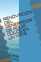 Renovaci�n del Generador de Agua Dulce En Un Yate 1098747038 Book Cover